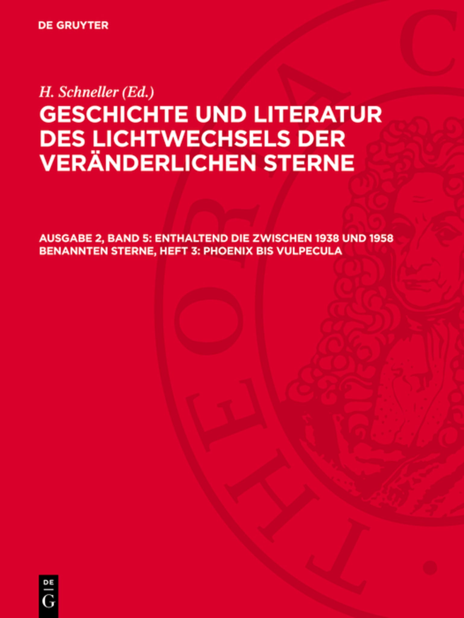 Enthaltend die zwischen 1938 und 1958 benannten Sterne, Heft 3: Phoenix bis Vulpecula